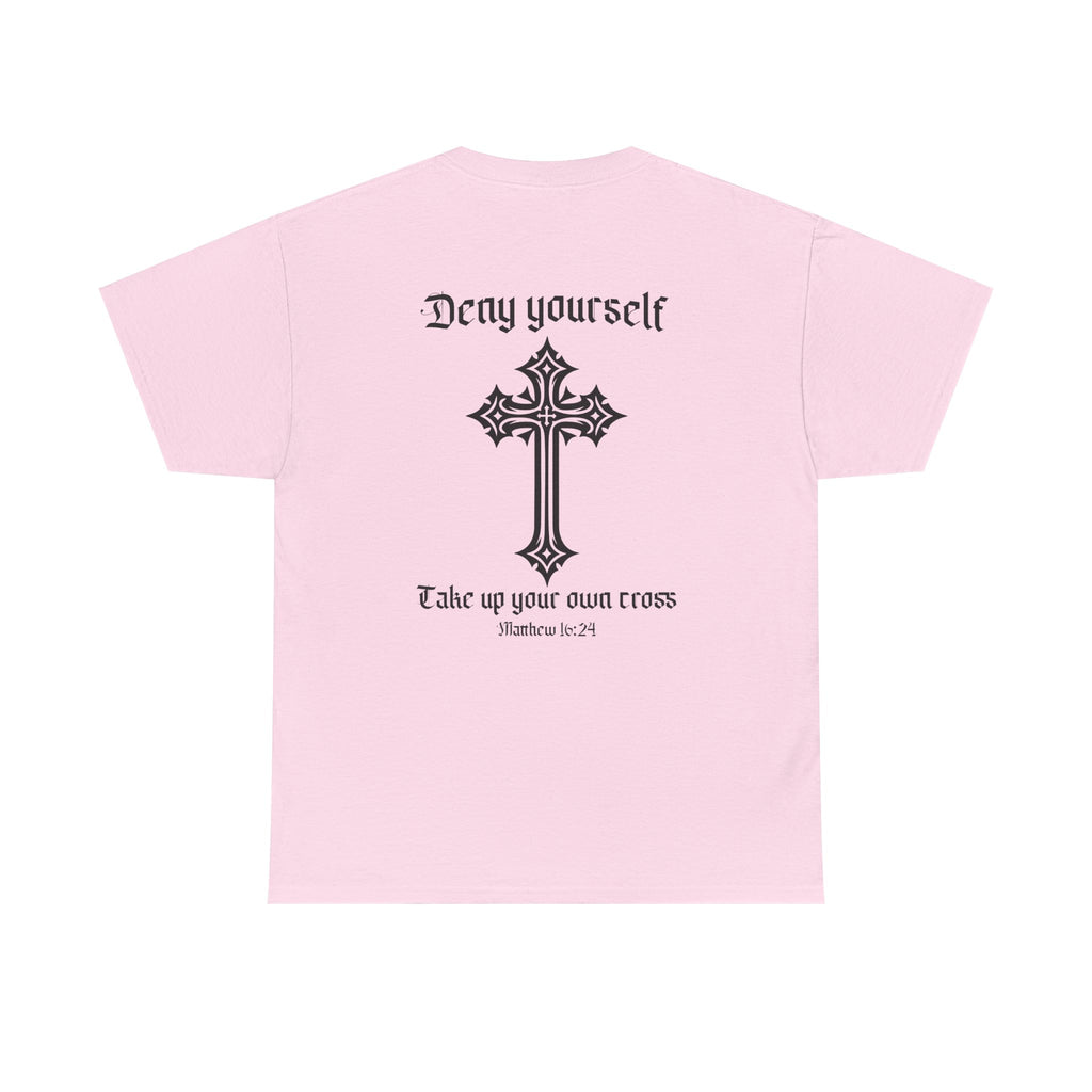 Deny Yourself T-Shirt