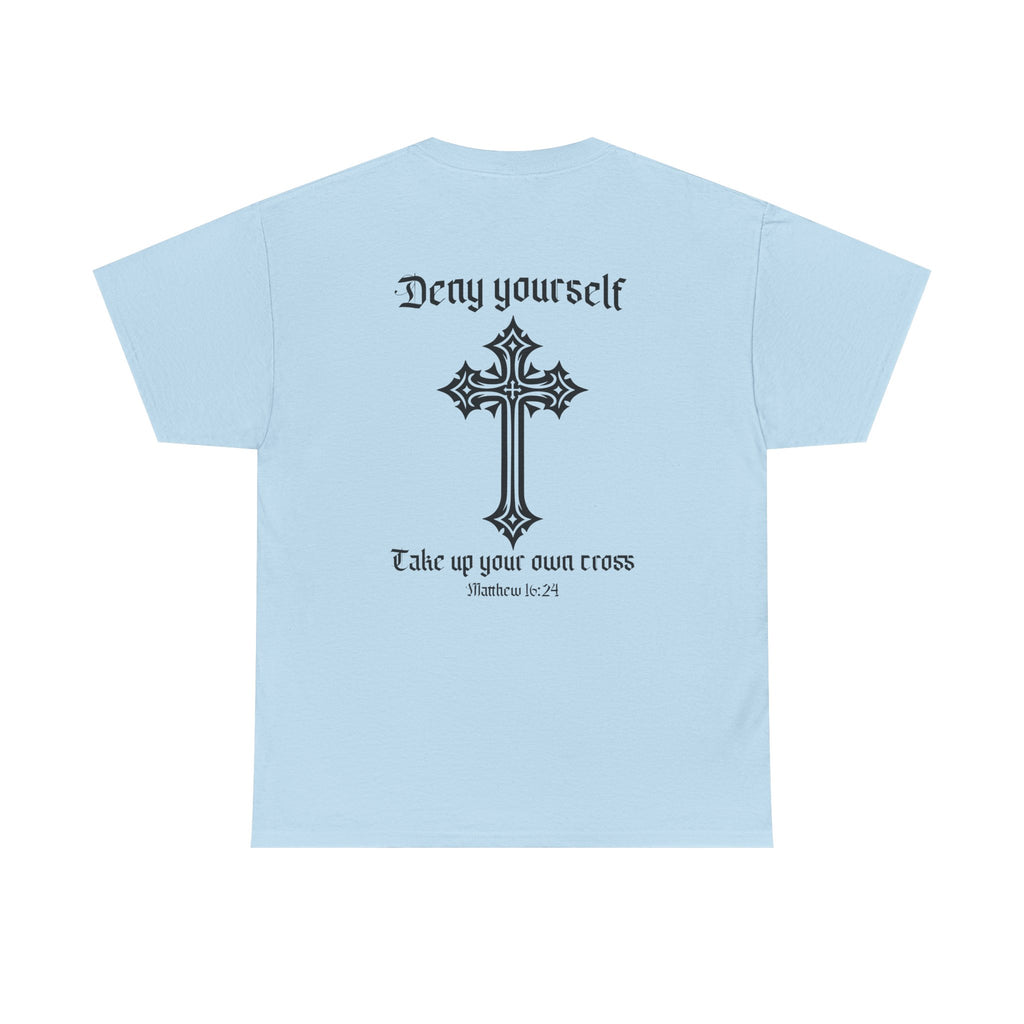 Deny Yourself T-Shirt