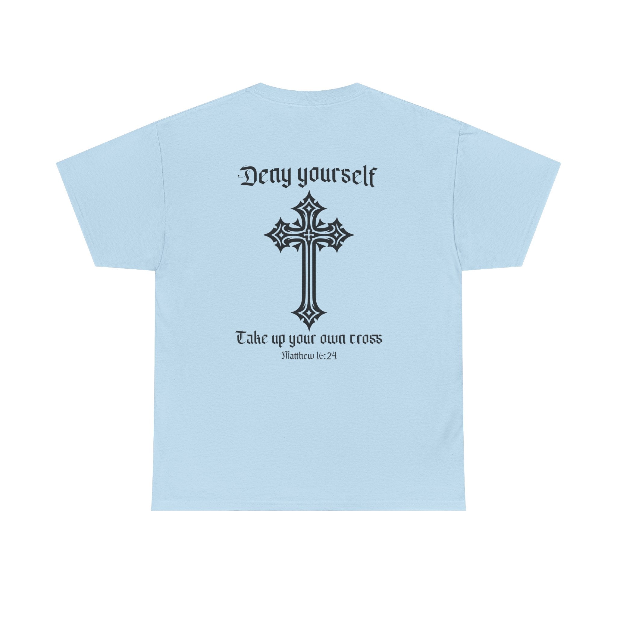 Deny Yourself T-Shirt