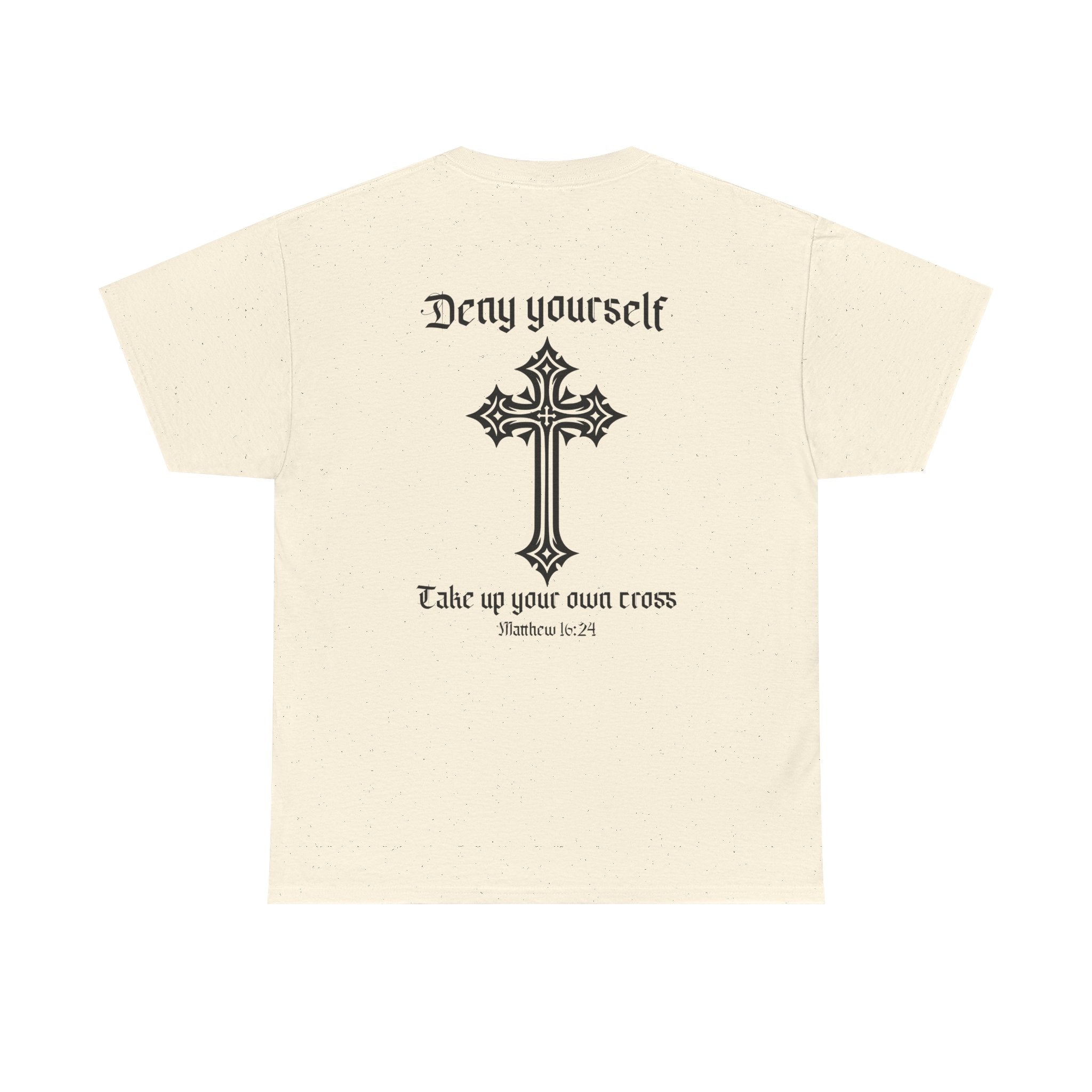 Deny Yourself T-Shirt