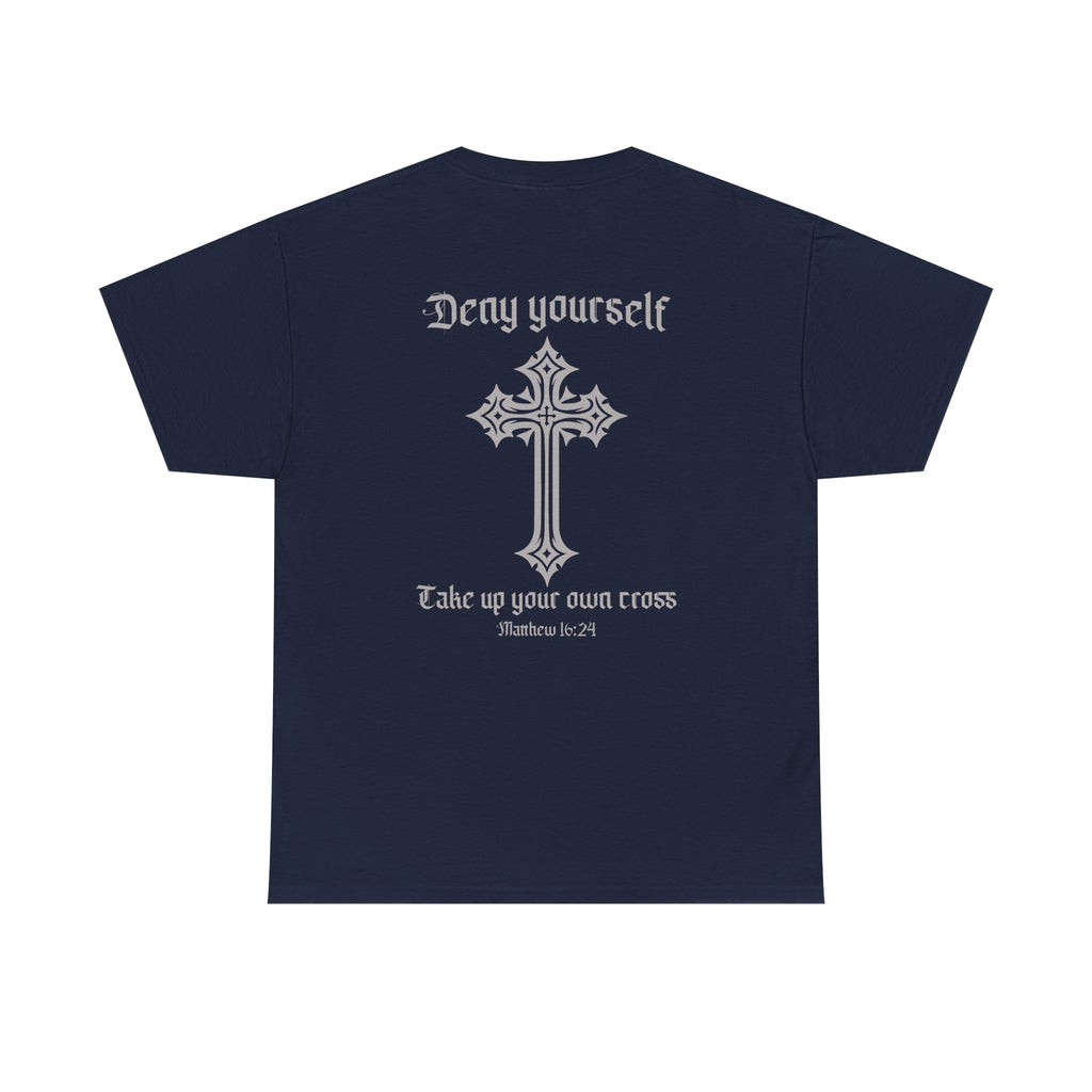 Deny Yourself T-Shirt